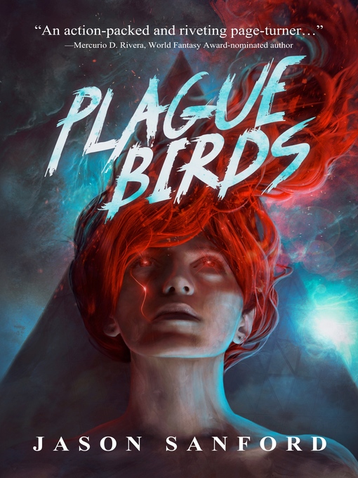 Title details for Plague Birds by Jason Sanford - Available